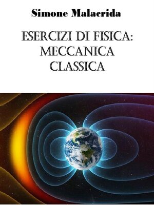 cover image of Esercizi di fisica--meccanica classica